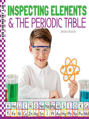 cover image of Inspecting Elements & the Periodic Table